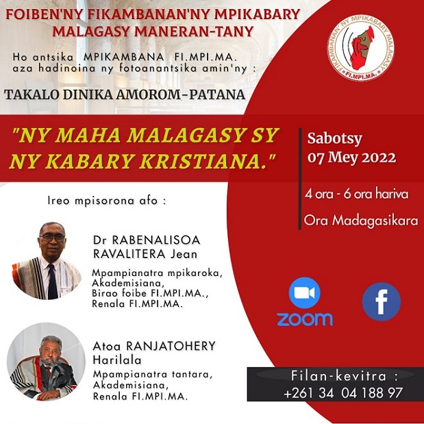 « Ny maha malagasy sy ny kabary kristiana » TAKALO DINIKA AMOROM-PATANA Sabotsy 07 Mey 2022 @ 4 ora tolakandro, ora Madagasikara