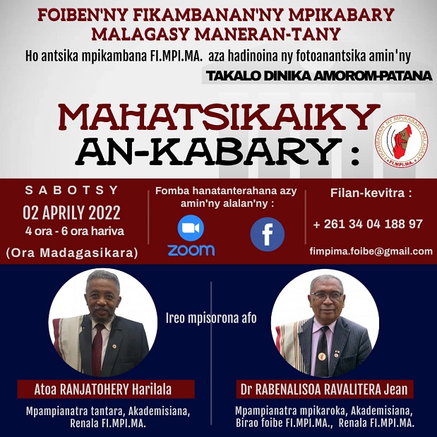 « Mahatsikaiky an-kabary » TAKALO DINIKA AMOROM-PATANA Sabotsy 02 Aprily 2022 @ 4 ora tolakandro, ora Madagasikara